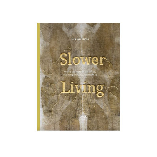 slower living - eva krebbers